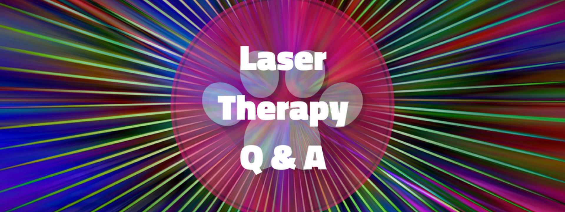 Laser Therapy Q & A